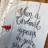 When a Cardinal Appears - Rustic Hand-Painted Sign