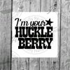 I'm Your Huckleberry Downloadable SVG Tombstone Quote
