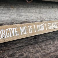 Tombstone Forgive Me If I Don't Shake Hands Reclaimed Wood Sign