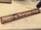 Burnin' Daylight Reclaimed Wood Sign