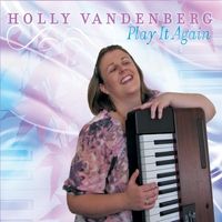 Play It Again by Holly VandenBerg