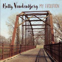 My Evolution by Holly VandenBerg