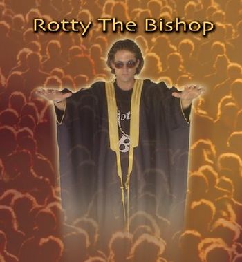 Rotty The Bishop
