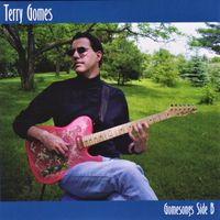 Gomesongs Side B by Terry Gomes