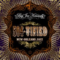 504-Tified by BIG JOE KENNEDY