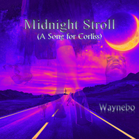 Midnight Stroll (A Song for Corliss) by Waynebo