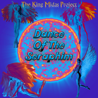 Dance Of The Seraphim by The King Midas Project