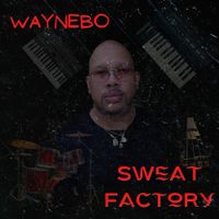 Sweat Factory by Waynebo
