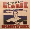 Upcountry Skies/Cyrus Clarke