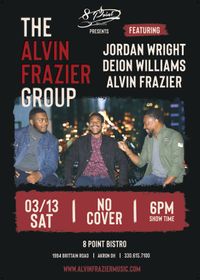 The alvin frazier Group LIVE at 8 Point Bistro!