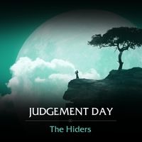 Judgement Day by The Hiders
