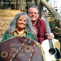 Always There for Me by Steve and Ruth Smith