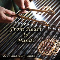 From Heart to Hands by Steve and Ruth Smith