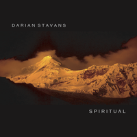 Spiritual︱Spiritual Moments of Darian Stavans´ Music by Darian Stavans