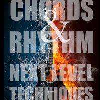 Audio only Chords and Rhythm: Next Level Techniques 