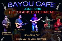 "THE STARK EXPERIMENT" at the Bayou Cafe