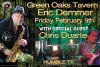 Eric Demmer Performs with special guest Chris Duarte at The Green Oaks Tavern