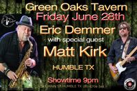 Eric Demmer band with special guest Matt Kirk at the Green Oaks Tavern