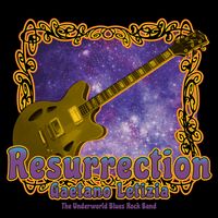 Ressurection by Gaetano Letizia's Jazz & Blues Guitar Music