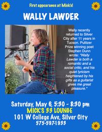 Wally Lawder at Mick's 33!