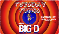 Tuesday Tunes with Big D