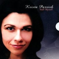 Half Myself by Krista Parrish