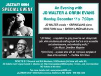 A Special Event.........An Evening with JD Walter and Orrin Evans