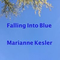 Falling into Blue by Marianne Kesler