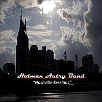 Nashville Sessions by Holman Autry Band