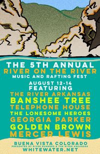 River On The River Festival -  3 Days of rafting and music on the River!