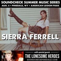 PINEDALE FINE ARTS COUNCIL PRESENTS: SOUNDCHECK With Sierra Ferrell