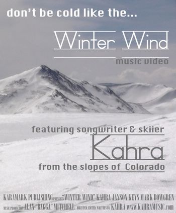 Winter Wind Music Video Poster Featuring (2) Music Videos shot in Colorado! One going up the mountain & the other skiing down!
