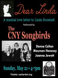 CNY Songbirds presents Dear Linda: A Musical Love Letter to Linda Ronstadt