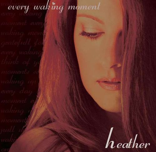 heather mckenzie - Every Waking Moment