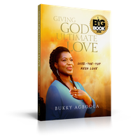 Giving God Ultimate Love: Over-The-Top Mega Love E Book 
