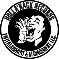 HOLLA'BACK RECORDS... LLC.'S QUARTERLY TALENT SHOWCASE