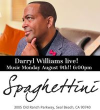 Darryl Williams Live at Spaghettini!