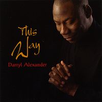 This Way by Darryl Alexander 