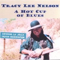 A Hot Cup Of Blues by Tracy Lee Nelson