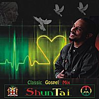 Classic Gospel Mix by Shuntai