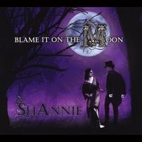 Blame It On the Moon by Shannie