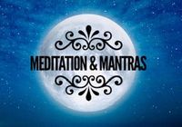Full Moon Meditation & Mantras