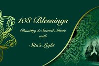 POSTPONED -- 108 Blessings