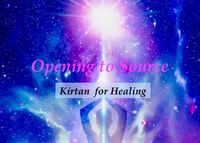 Opening to Source - Healing Event