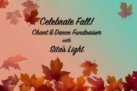 Fall Chant & Dance Fundraiser