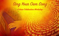 Sing Your Own Song Workshop