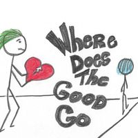 Where Does the Good Go by Melissa Ferrick