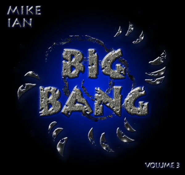 mike ian - big bang