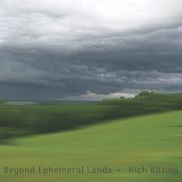 Beyond Ephemeral Lands by Rich Bitting