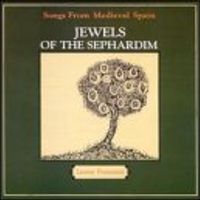 Jewels of the Sephardim - Songs from Medieval Spain by Lauren Pomerantz